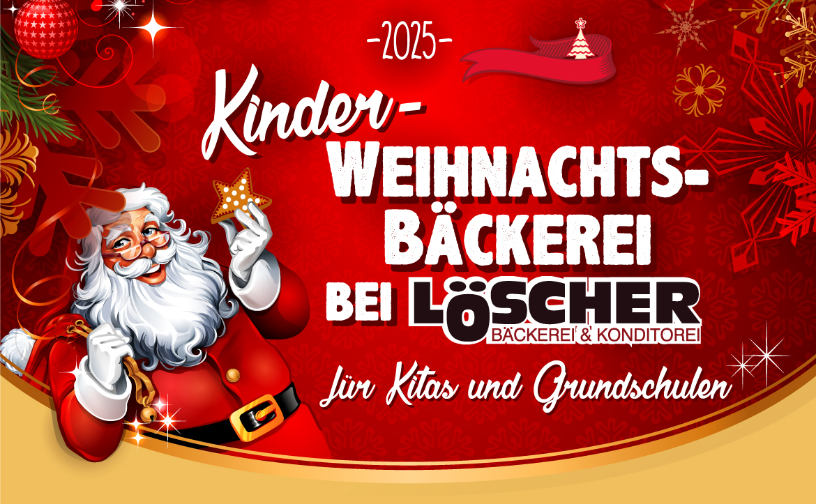 Weihnachtsbäckerei 2025 bei LÖSCHER für Kitas und Grundschulen