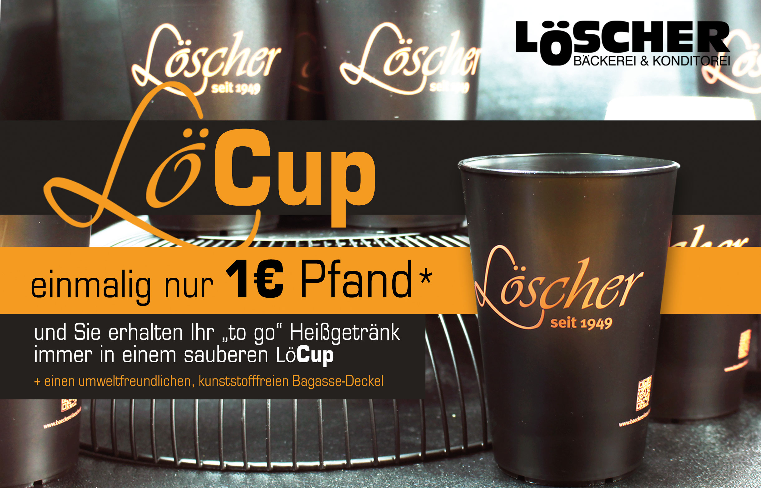 LöCUP Mehrweg-Becher im LÖSCHER-Pfandsystem